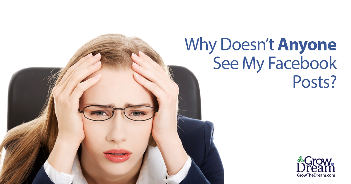 Why Doesn’t Anyone See My Facebook Posts?