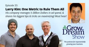 Episode 33 - Larry Kim: One Metric to Rule Them All