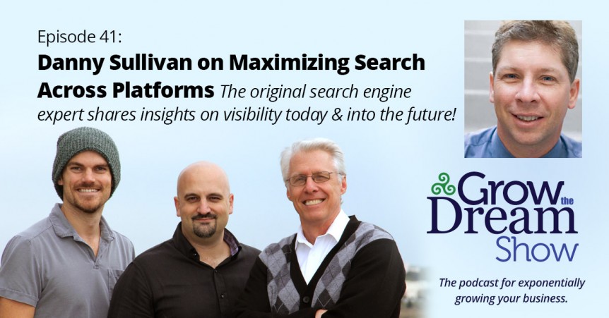 Episode 41: Danny Sullivan on Maximizing Search Across Platforms