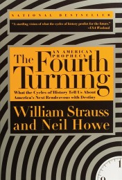 The Fourth Turning by William Strauss & Neil Howe