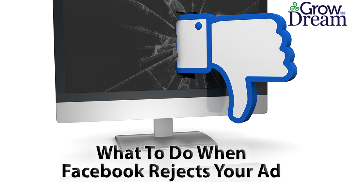 Why Facebook Rejected Your Ad… and What to Do About It